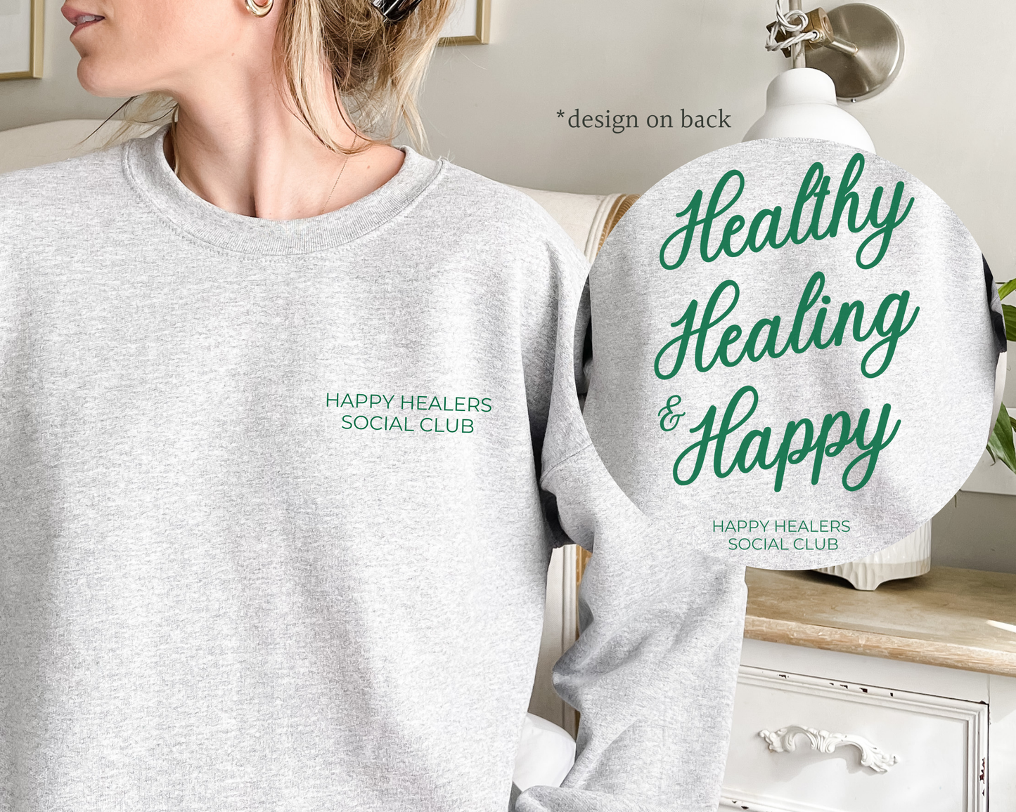 Healthy, Healing & Happy Sweatshirt