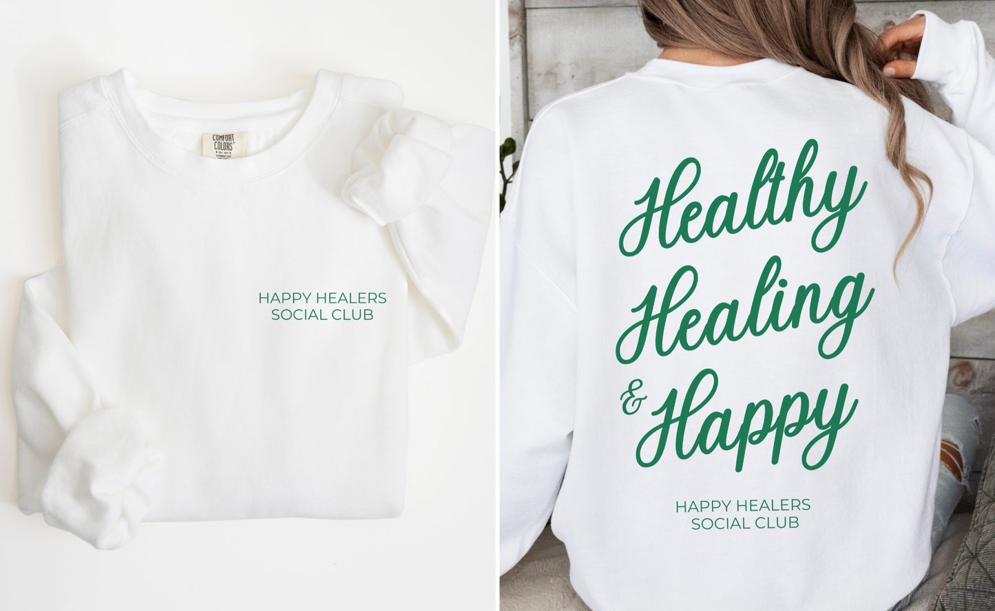 Healthy, Healing & Happy Sweatshirt