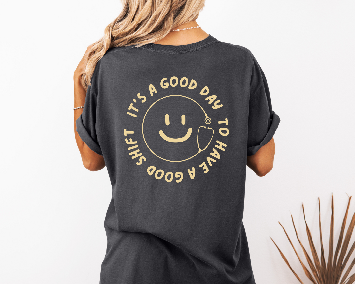It's a Good Day Tee