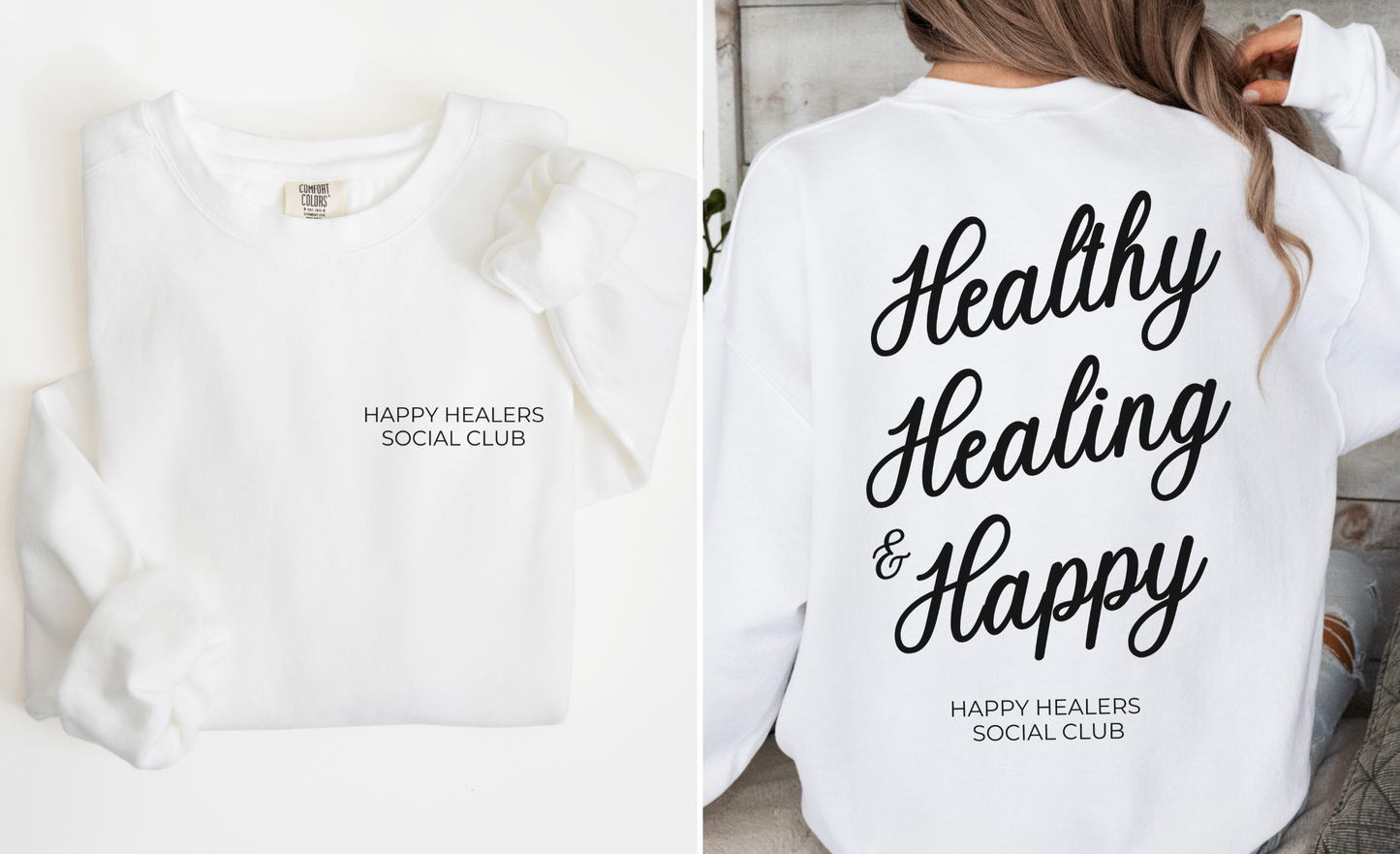 Healthy, Healing & Happy Sweatshirt