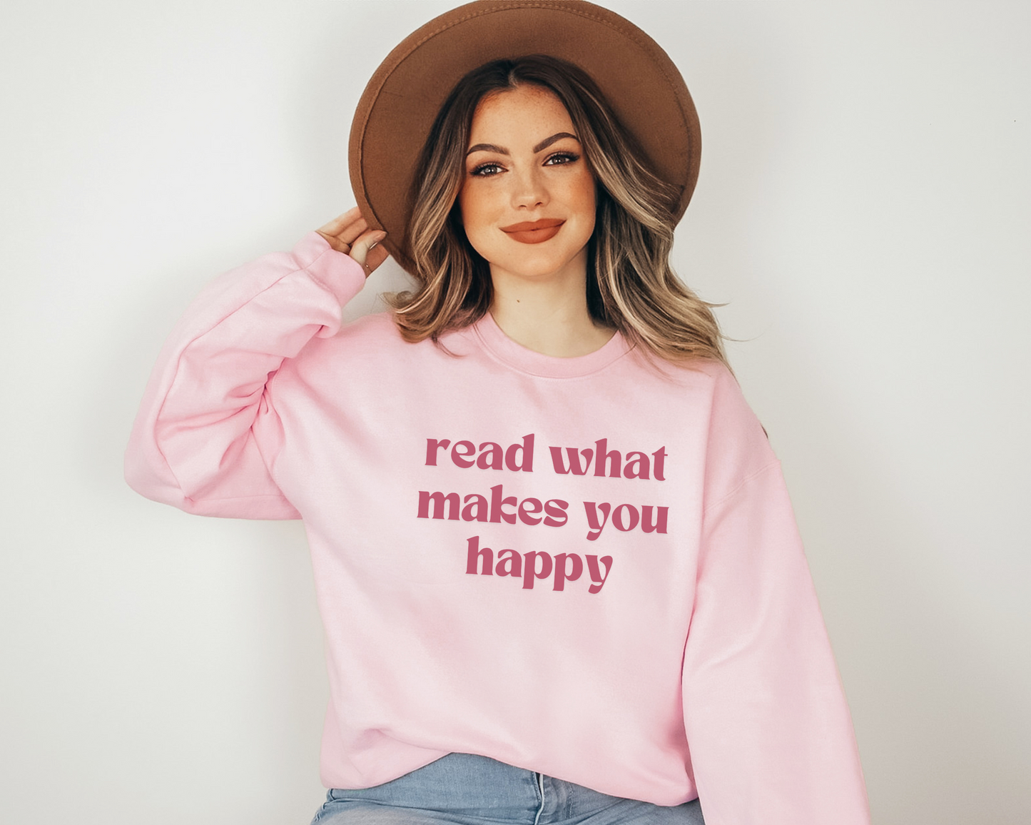 Read What Makes You Happy Sweatshirt