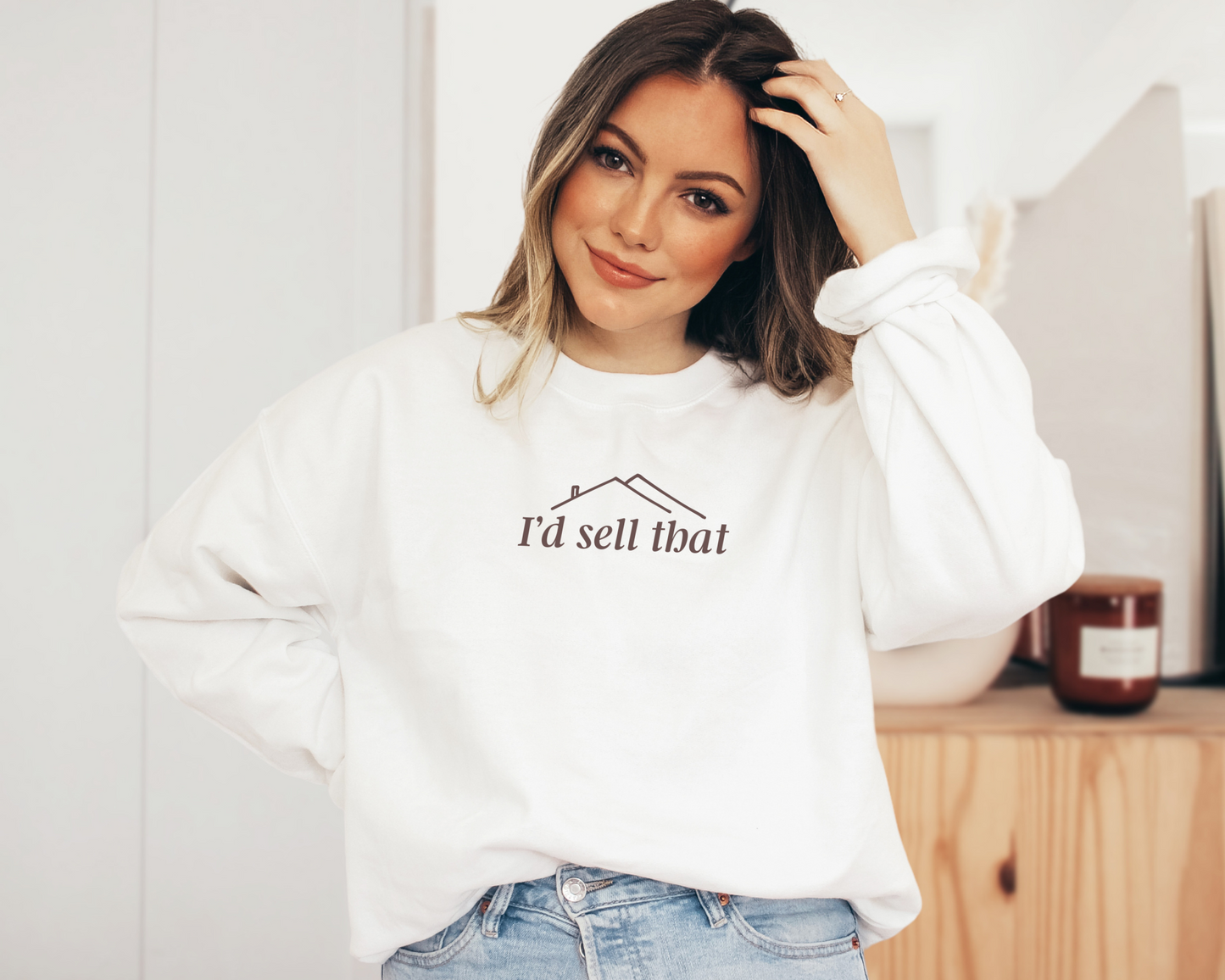 'I'd Sell That' Sweatshirt