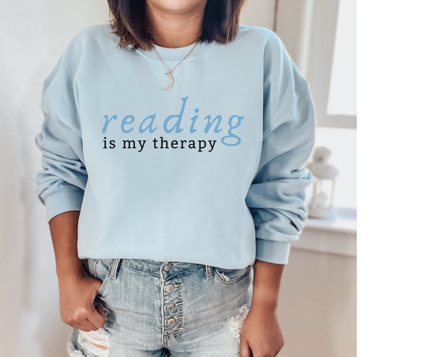 Reading Is My Therapy Sweatshirt