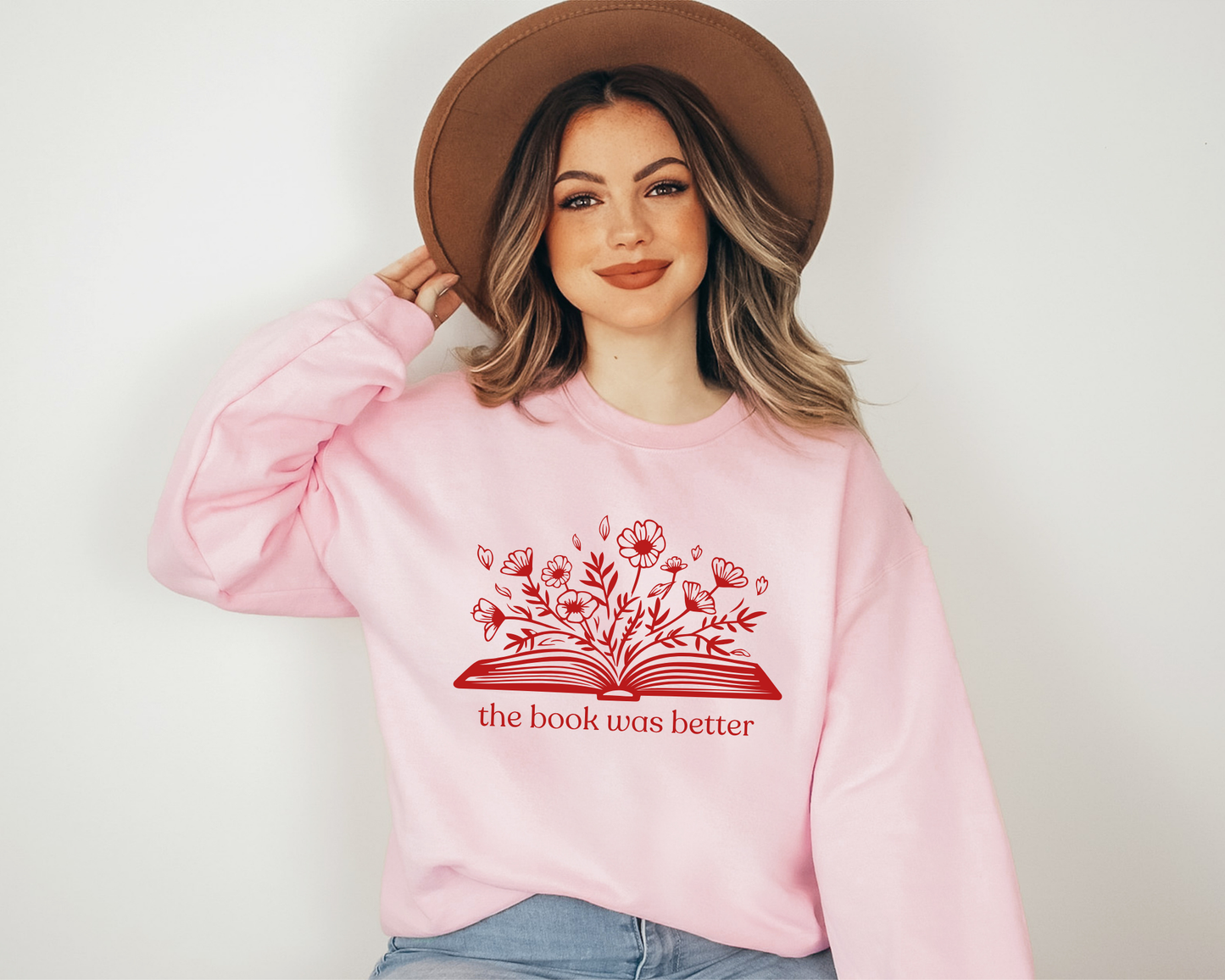 The Book Was Better Sweatshirt