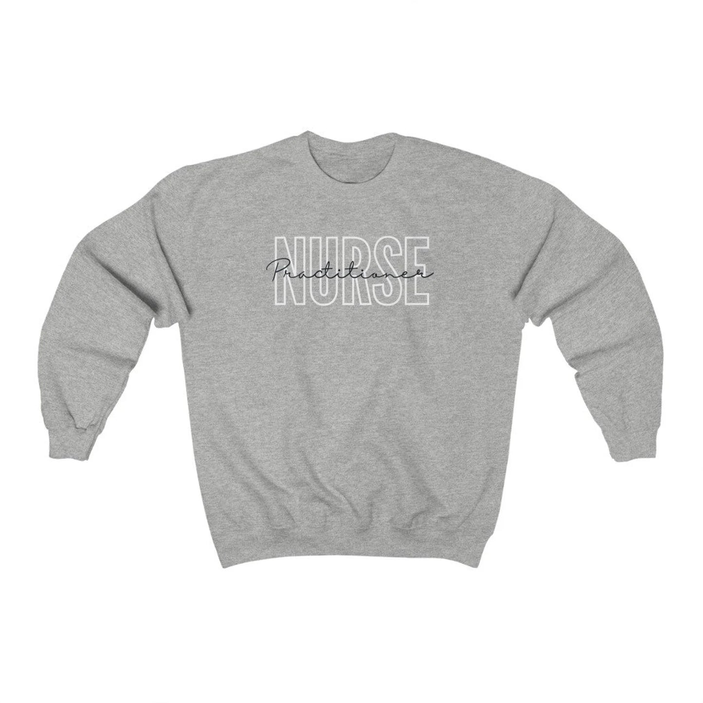 ash grey nurse practitioner sweatshirt with block and cursive text