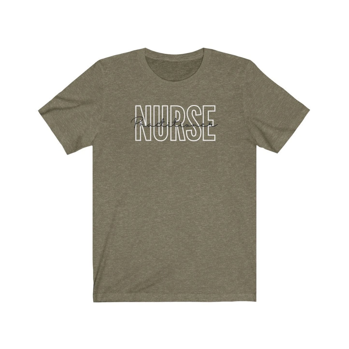 olive colored nurse practitioner t-shirt with block and cursive text