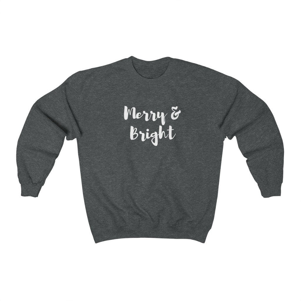 Merry and Bright Sweatshirt, Ugly Christmas Sweater, Unisex Crewneck, Xmas Gift, Christmas Party Jumper, Holiday Pajamas, Christmas Shirts