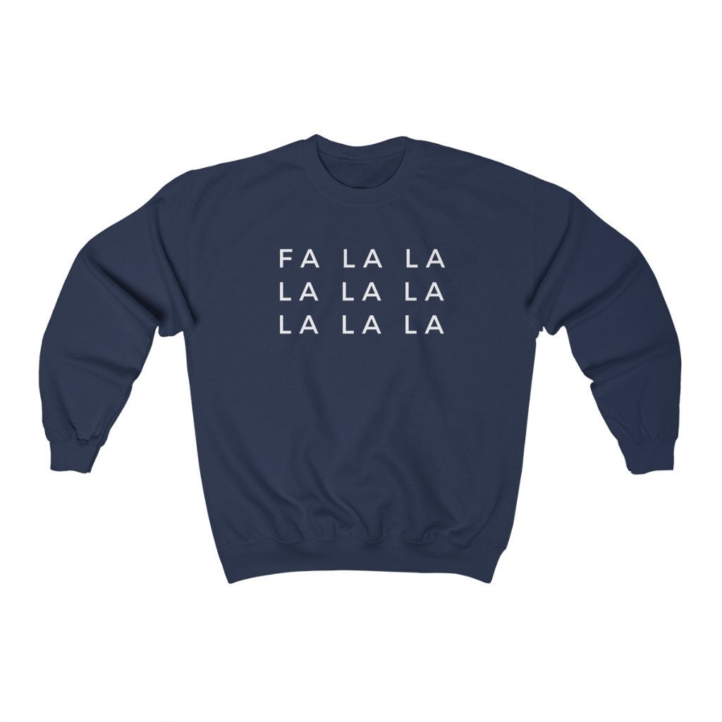 Fa La La Sweatshirt, Ugly Christmas Sweater, Funny Xmas Jumper, Unisex Crewneck, Cute Christmas Gift, Christmas Party Shirt
