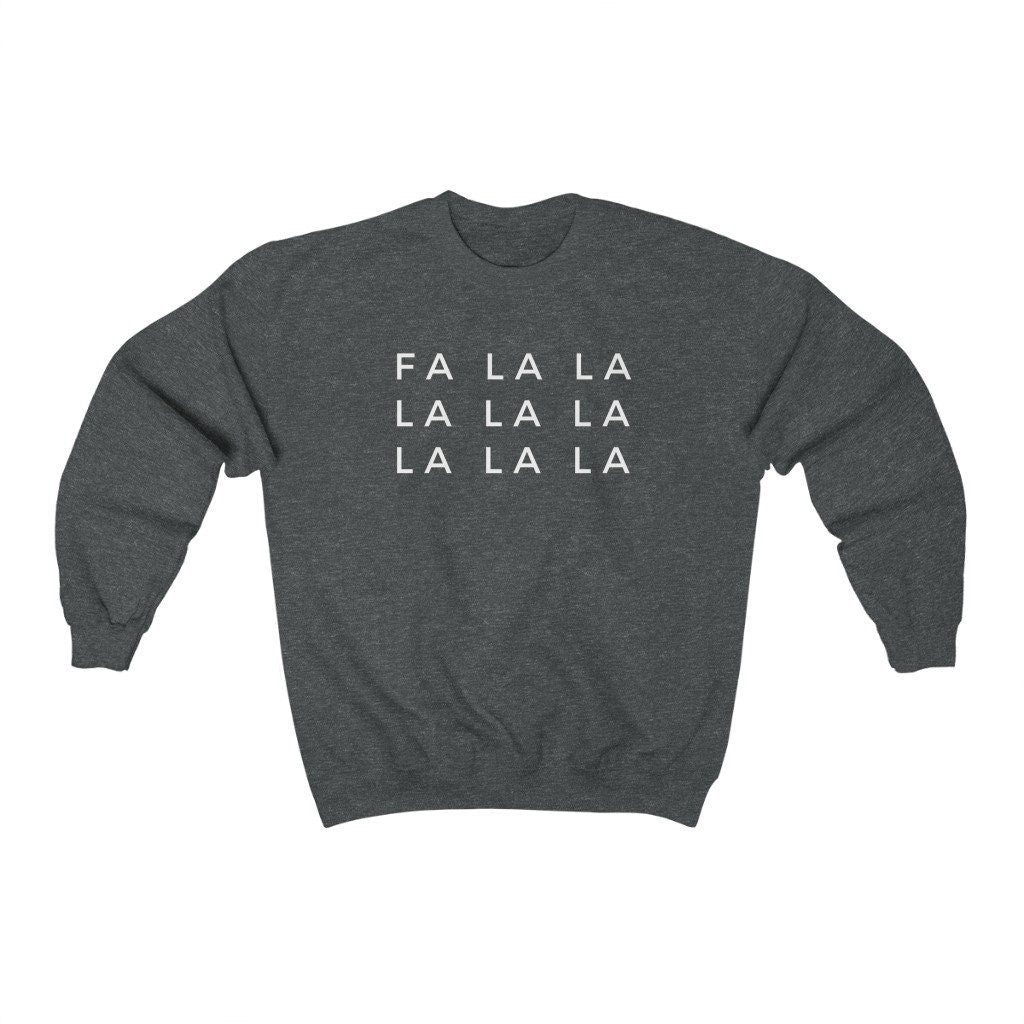 Fa La La Sweatshirt, Ugly Christmas Sweater, Funny Xmas Jumper, Unisex Crewneck, Cute Christmas Gift, Christmas Party Shirt
