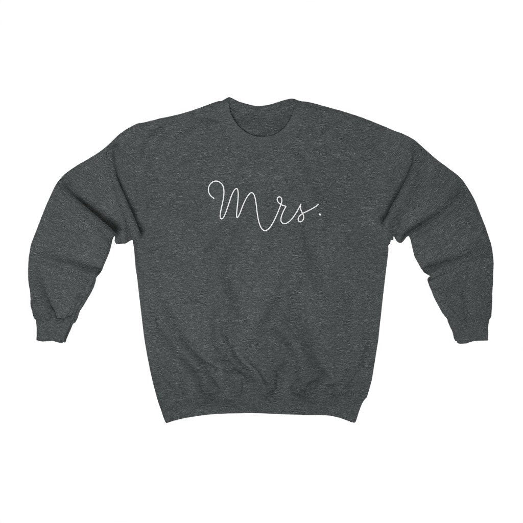Mrs. Sweatshirt, Fiancee Shirt, Bride Gift, Wife Present, Marriage Proposal, Engagement Gift, Just Married Shirt, Unisex Sweatshirt