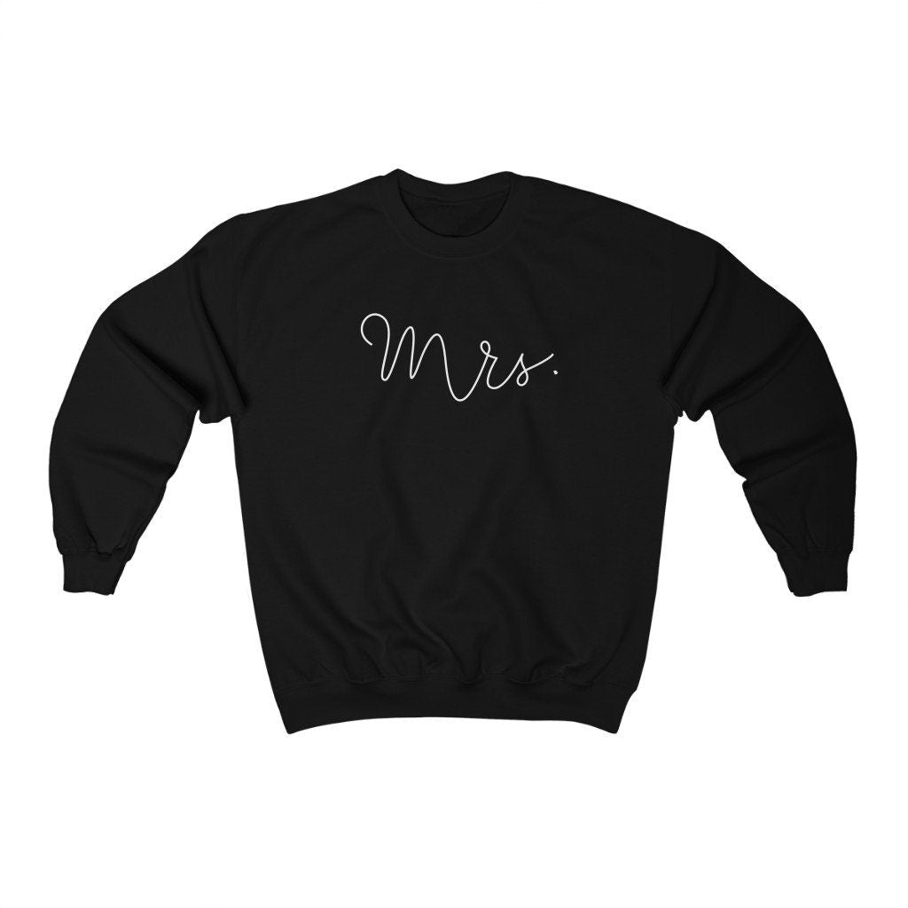 Mrs. Sweatshirt, Fiancee Shirt, Bride Gift, Wife Present, Marriage Proposal, Engagement Gift, Just Married Shirt, Unisex Sweatshirt