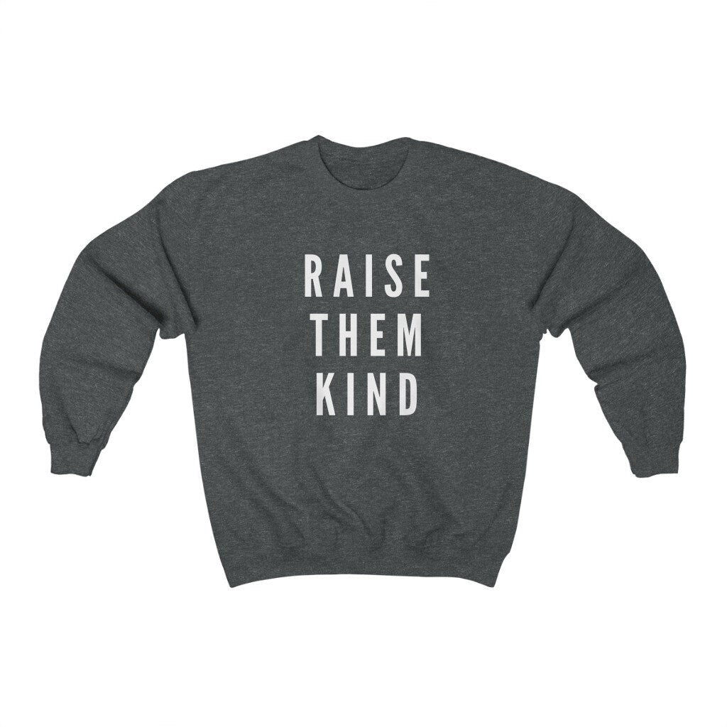 Raise Them Kind Sweater, Mom Sweatshirt, Graphic Crewneck, New Mom Shirt, New Mommy, Gift for New Mom, Baby Shower Gift, Mama Sweater