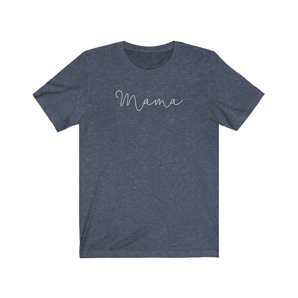 Mama Shirt, Mom Tee, Graphic Tshirt, Baby Shower Gift, New Mom Present, Mother's Day Gift, Pregnancy Announcement