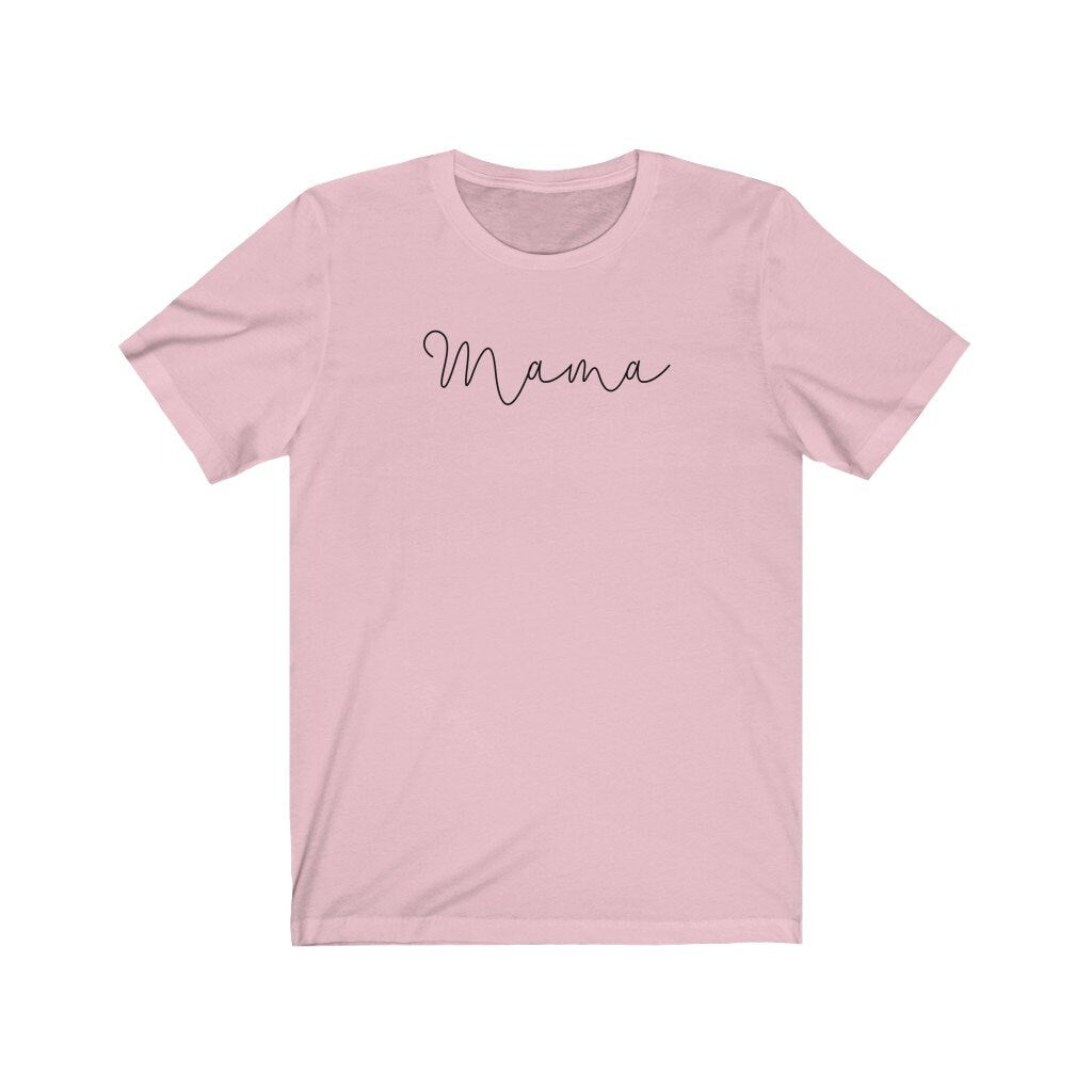 Mama Shirt, Mom Tee, Graphic Tshirt, Baby Shower Gift, New Mom Present, Mother's Day Gift, Pregnancy Announcement