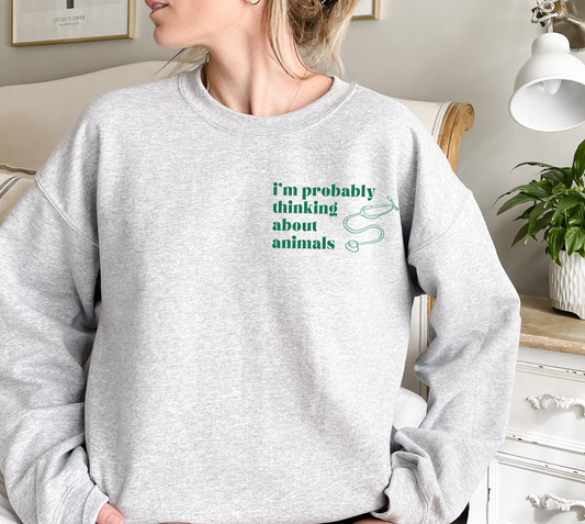 Probably Thinking About Animals Sweatshirt