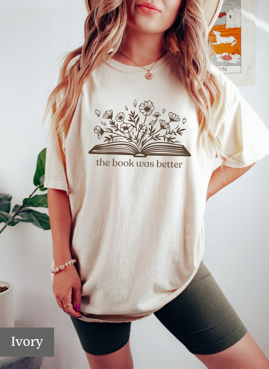 The Book Was Better Tee