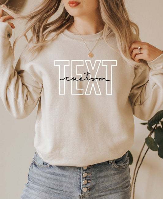 Classic Custom Text Sweatshirt