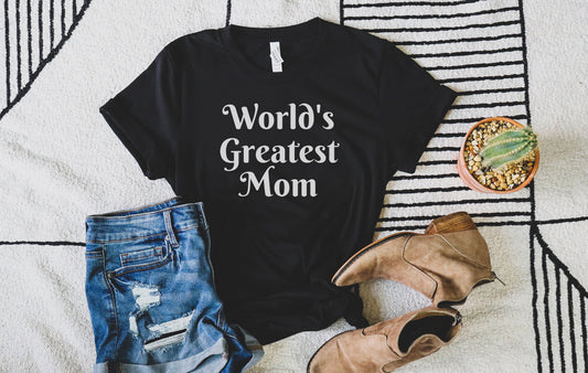 World's Greatest Mom Tshirt, Best Mom Shirt, Mother's Day Present, Gift for Mom, Mama Tee, Funny Gift For Mom, Mum Gift